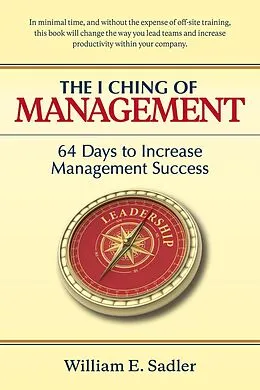 E-Book (epub) The I Ching of Management von William E. Sadler