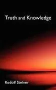 Kartonierter Einband Truth and Knowledge von Steiner Rudolf