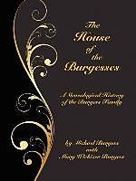 Couverture cartonnée The House of the Burgesses de Michael Burgess, Mary Wickizer Burgess