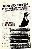 Couverture cartonnée Western Fiction in the Library of Congress Classification Scheme de Michael Burgess, Beverly A. Ryan