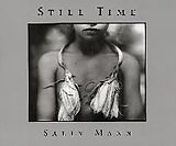 Couverture cartonnée Sally Mann: Still Time de Sally Mann