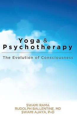 E-Book (epub) Yoga and Psychotherapy von Swami Rama, Rudolph Ballentine, Swami Ajaya
