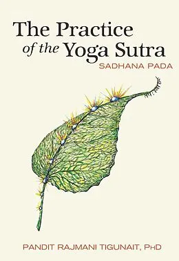 E-Book (epub) Practice of the Yoga Sutra von Pandit Rajmani Tigunait