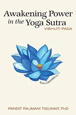 E-Book (epub) Awakening Power in the Yoga Sutra von Pandit Rajmani Tigunait