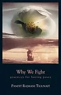 E-Book (epub) Why We Fight von Pandit Rajmani Tigunait
