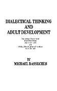 Livre Relié Dialectical Thinking and Adult Development de Michael Basseches