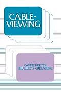 Kartonierter Einband Cableviewing von Carrie Heeter, Bradley S. Greenberg