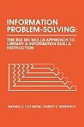 Couverture cartonnée Information Problem-Solving de Michael B. Eisenberg, Robert E. Berkowitz