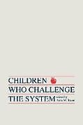 Couverture cartonnée Children Who Challege the System de Anne M. Bauer, Ellen M. Lynch