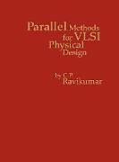 Livre Relié Parallel Methods for VLSI Layout Design de Si Pi Ravikumar, C. P. Ravikumar