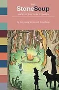 E-Book (epub) The Stone Soup Book of Fantasy Stories von 