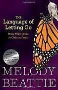 Kartonierter Einband The Language of Letting Go von Melody Beattie