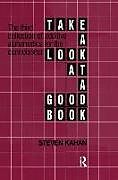 Kartonierter Einband Take a Look at a Good Book von Steven Kahan