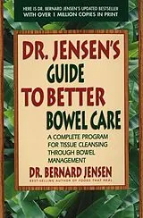 Taschenbuch Guide To Better Bowel Care von Bernard Jensen