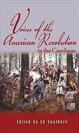Kartonierter Einband Voices of the American Revolution in the Carolinas von Ed (EDT) Southern