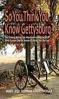 E-Book (epub) So You Think You Know Gettysburg? von James Gindlesperger, Suzanne Gindlesperger
