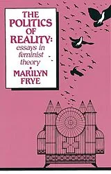 Broschiert The Politics of Reality von Marilyn Frye