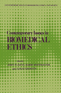 Fester Einband Contemporary Issues in Biomedical Ethics von John W. Davis, Barry Hoffmaster, Sarah J. Shorten