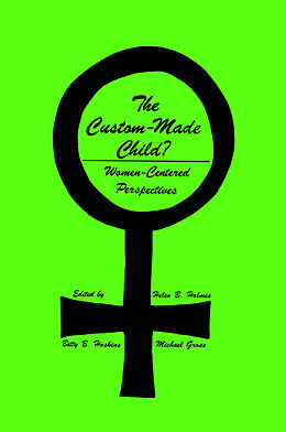 Kartonierter Einband The Custom-Made Child? von Helen B. Holmes, Michael Gross, Betty B. Hoskins