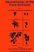 Livre Relié Neurobiology of the Trace Elements de Richard M. Smith, Ivor E. Dreosti