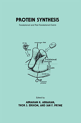 Livre Relié Protein Synthesis de Abraham K. Abraham, Thor S. Eikhom, Ian F. Pryme