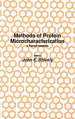 Livre Relié Methods of Protein Microcharacterization de John E. Shively