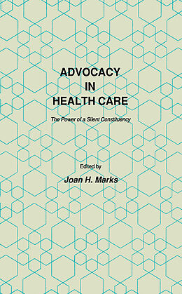 Livre Relié Advocacy in Health Care de Joan H. Marks