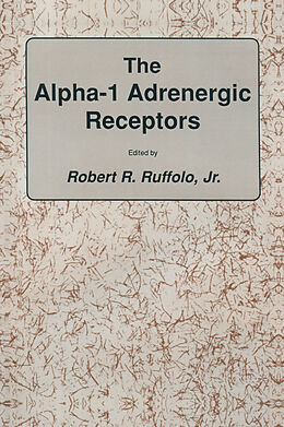 Livre Relié The alpha-1 Adrenergic Receptors de Ruffolo