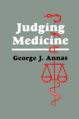 Livre Relié Judging Medicine de George J. Annas