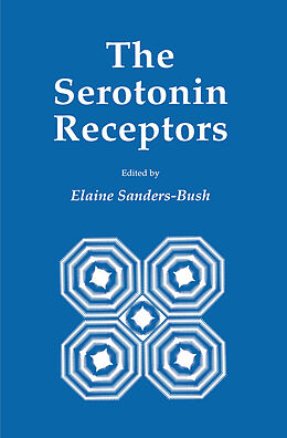 Livre Relié The Serotonin Receptors de Elaine Sanders-Bush