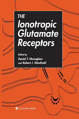 Livre Relié The Ionotropic Glutamate Receptors de 