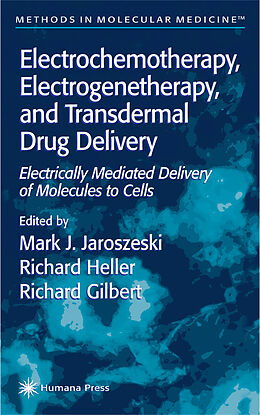 Livre Relié Electrochemotherapy, Electrogenetherapy, and Transdermal Drug Delivery de 