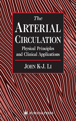 Fester Einband The Arterial Circulation von John K-J Li