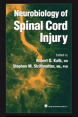 Couverture cartonnée Neurobiology of Spinal Cord Injury de 