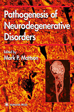 Livre Relié Pathogenesis of Neurodegenerative Disorders de 