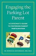 E-Book (epub) Engaging the Parking Lot Parent von Patricia McCormack