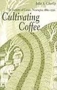 Cultivating Coffee