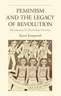 E-Book (epub) Feminism and the Legacy of Revolution von Karen Kampwirth
