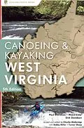 E-Book (epub) Canoeing & Kayaking West Virginia von Paul Davidson, Ward Eister, Dirk Davidson