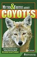 E-Book (epub) Myths & Truths About Coyotes von Carol Cartaino