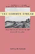 Kartonierter Einband The Common Stream: Two Thousand Years of the English Village von Rowland Parker