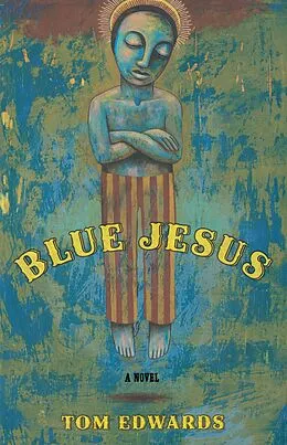 E-Book (epub) Blue Jesus von Tom Edwards