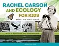 E-Book (pdf) Rachel Carson and Ecology for Kids von Rowena Rae
