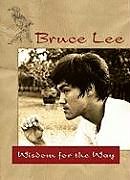Kartonierter Einband Bruce Lee -- Wisdom for the Way von Bruce Lee