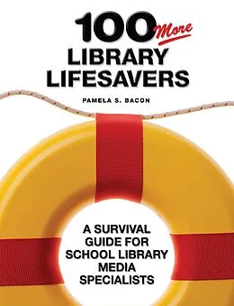 E-Book (pdf) 100 More Library Lifesavers von Pamela S. Bacon