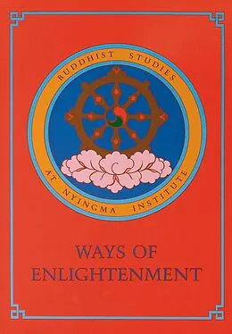 E-Book (epub) Ways of Enlightenment: Buddhist Studies at Nyingma Institute von Dharma Publishing Staff