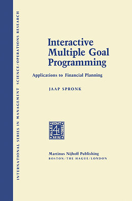 Livre Relié Interactive Multiple Goal Programming de J. Spronk