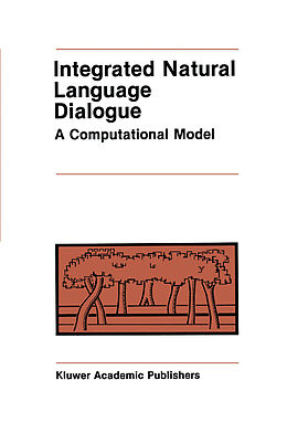 Livre Relié Integrated Natural Language Dialogue de Robert E. Frederking
