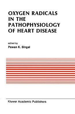Fester Einband Oxygen Radicals in the Pathophysiology of Heart Disease von Symposium on Oxygen Radicals in Heart Pa