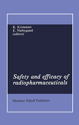 Fester Einband Safety and efficacy of radiopharmaceuticals von 